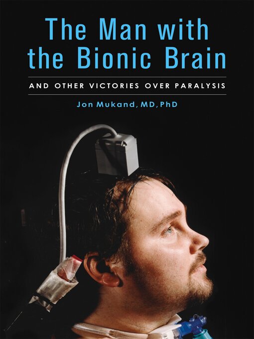 Title details for The Man with the Bionic Brain by Jon Mukand - Available